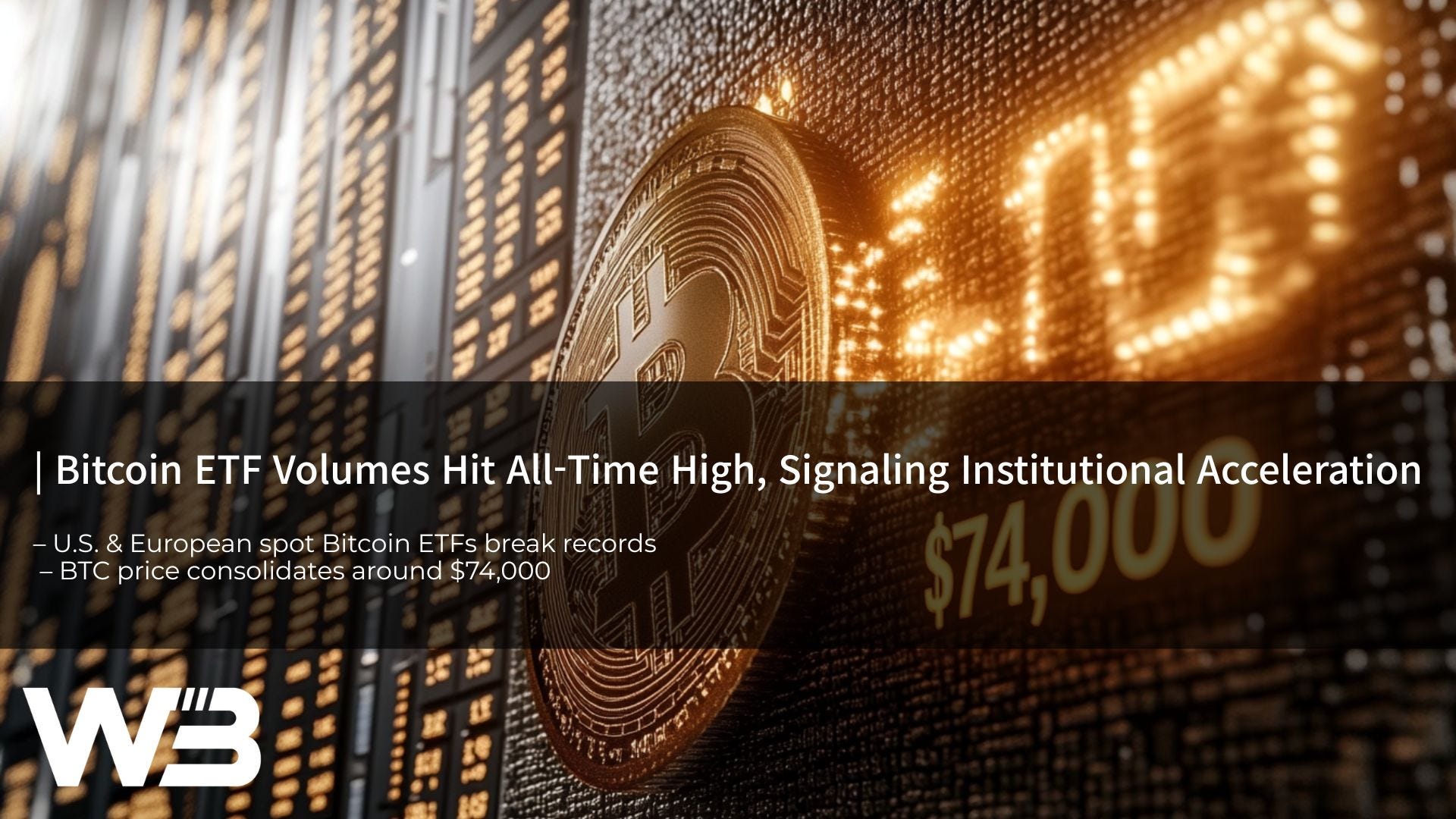 Bitcoin ETF Volumes Hit All-Time High, Signaling Institutional Acceleration