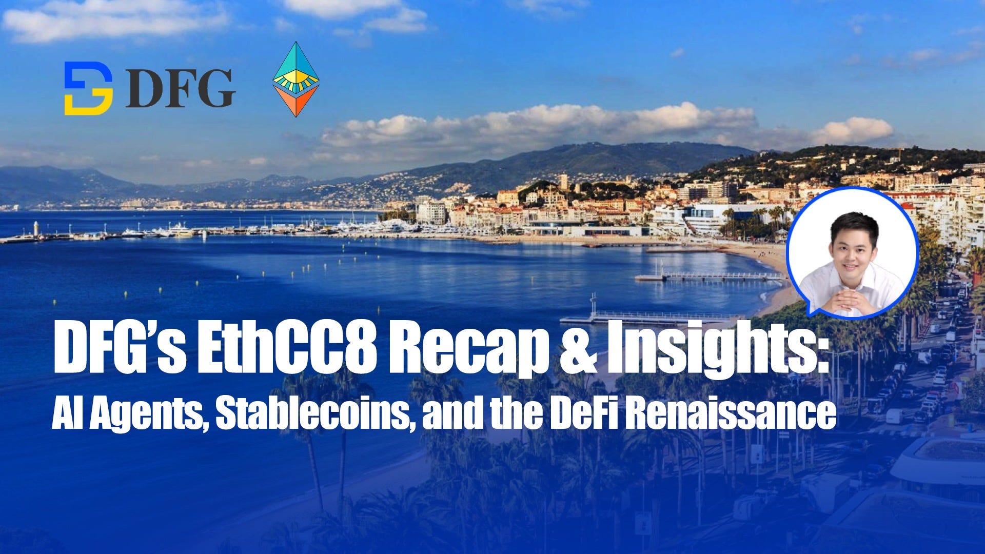 DFG’s EthCC8 Recap & Insights: AI Agents, Stablecoins, and the DeFi Renaissance
