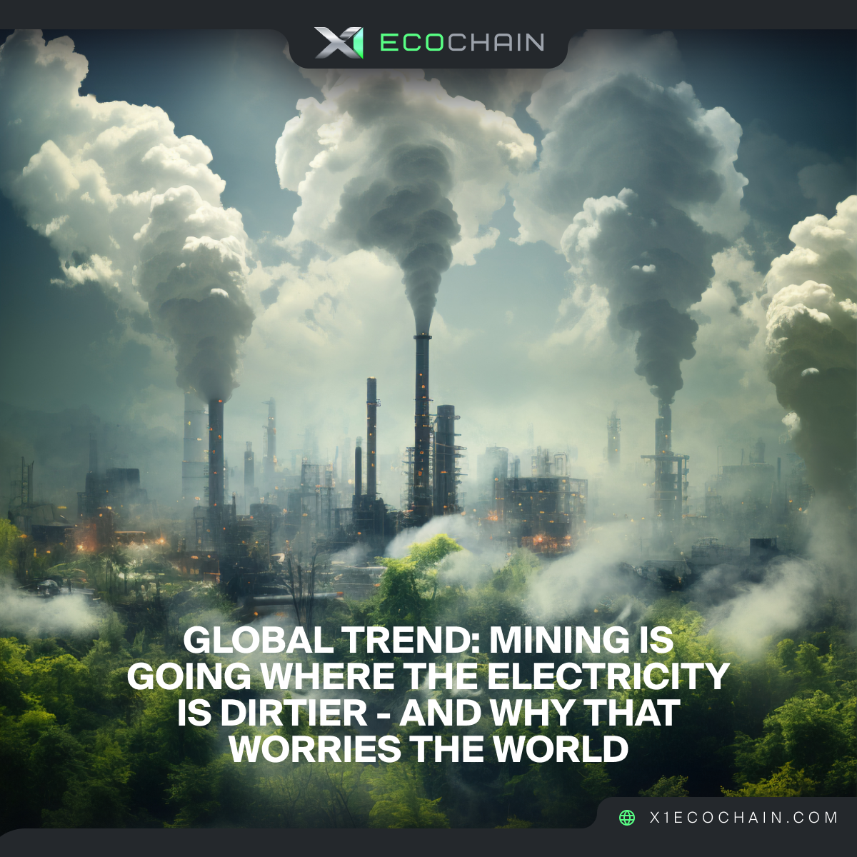 Global Trend: Mining Moves Where Electricity Is Dirtier — and Why This Alarms the World