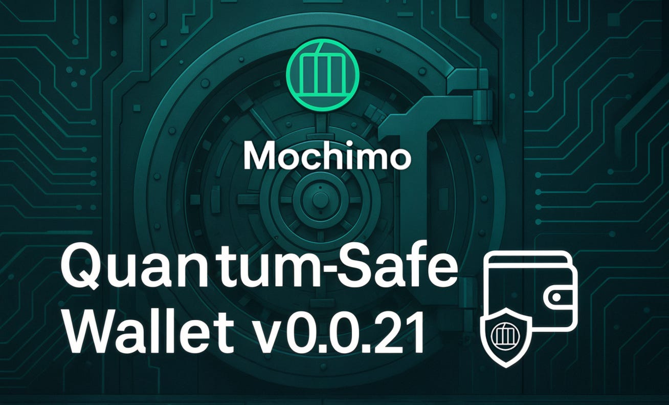 Mochimo Quantum Resistant Wallet v0.0.21