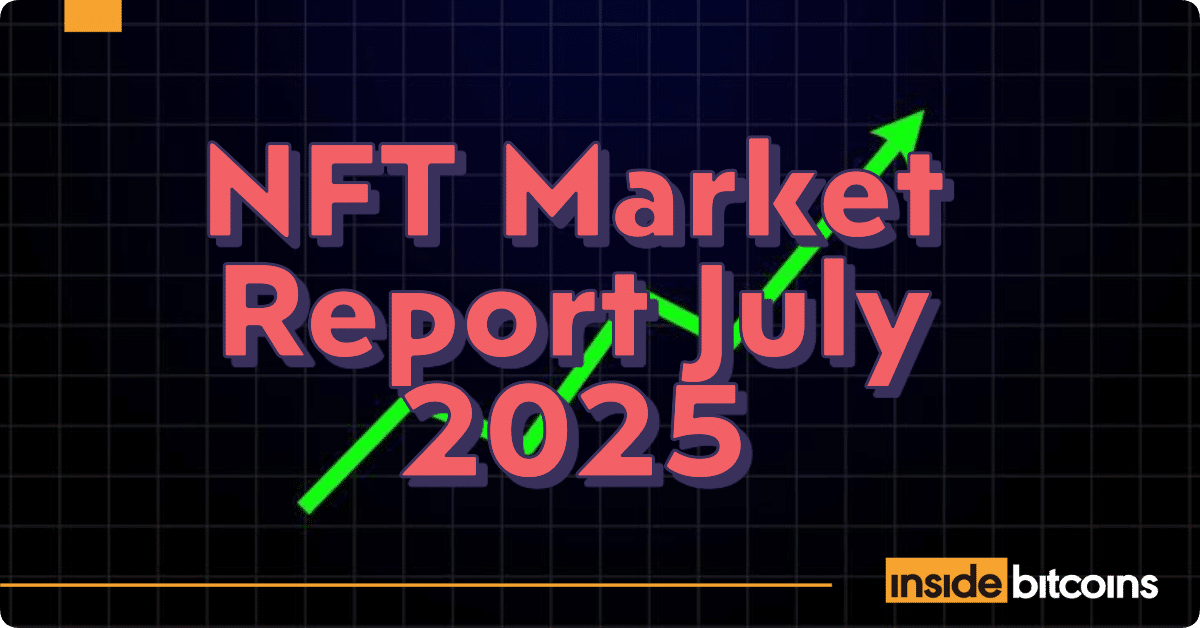 NFT Sales Surge In July, Up 48% From June 2025 – InsideBitcoins