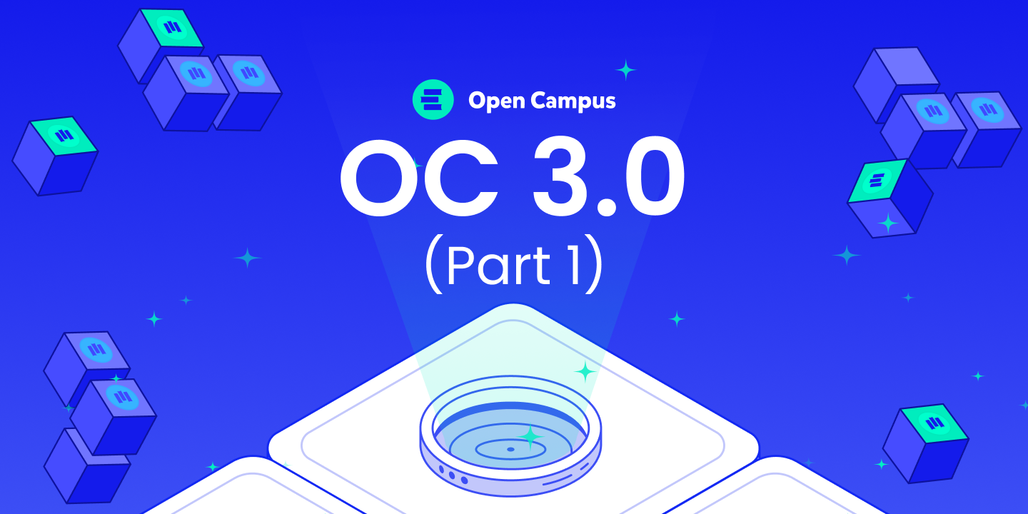 Open Campus 3.0: The Next Chapter (Part 1)