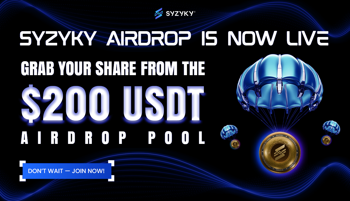 Syzyky Airdrop is LIVE — Join Now to Win from the $200 Reward Pool!