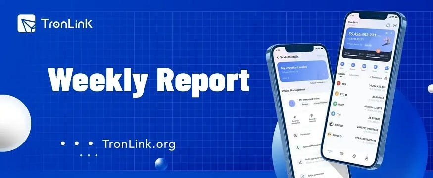 TronLink รายงานประจำสัปดาห์ |21–27 กรกฎาคม 2025