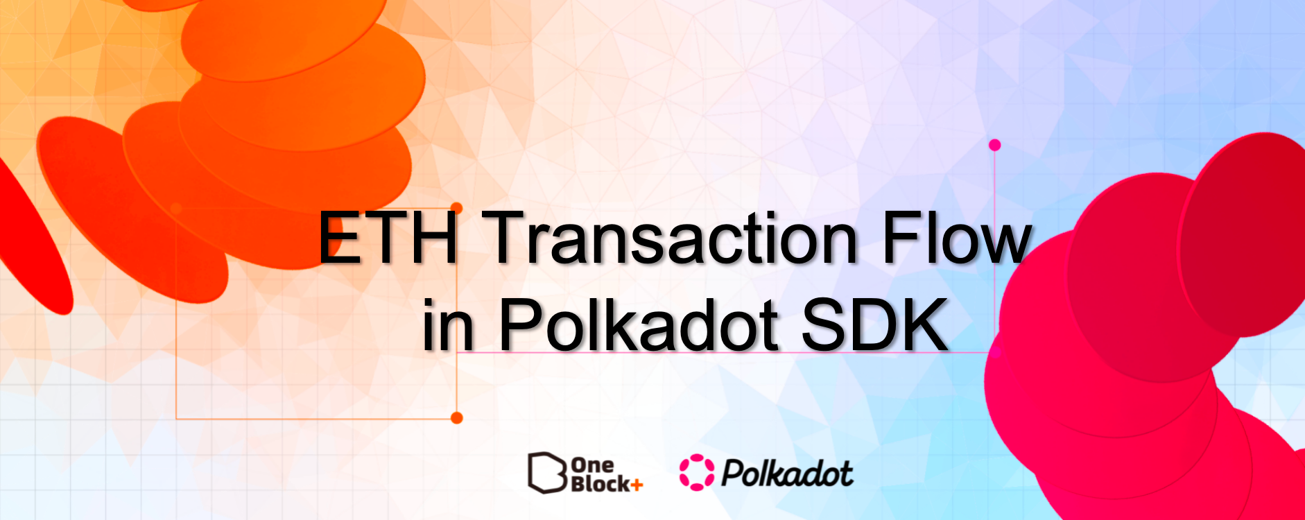 Understanding ETH Transaction Flow in Polkadot SDK
