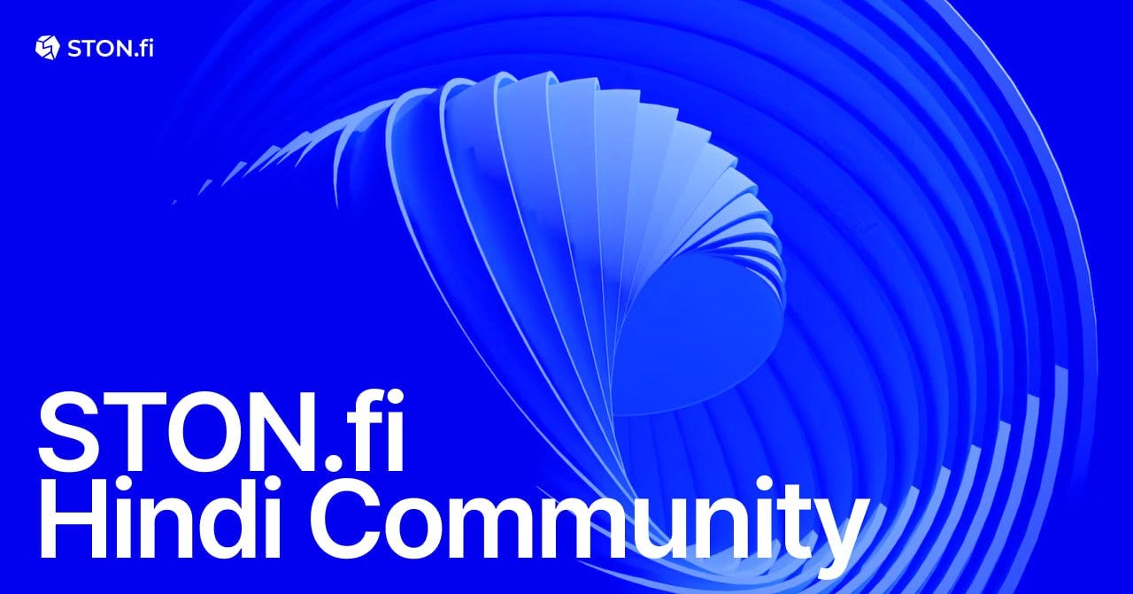 A New Chapter in TON DeFi: Hindi STON.fi Community Launches