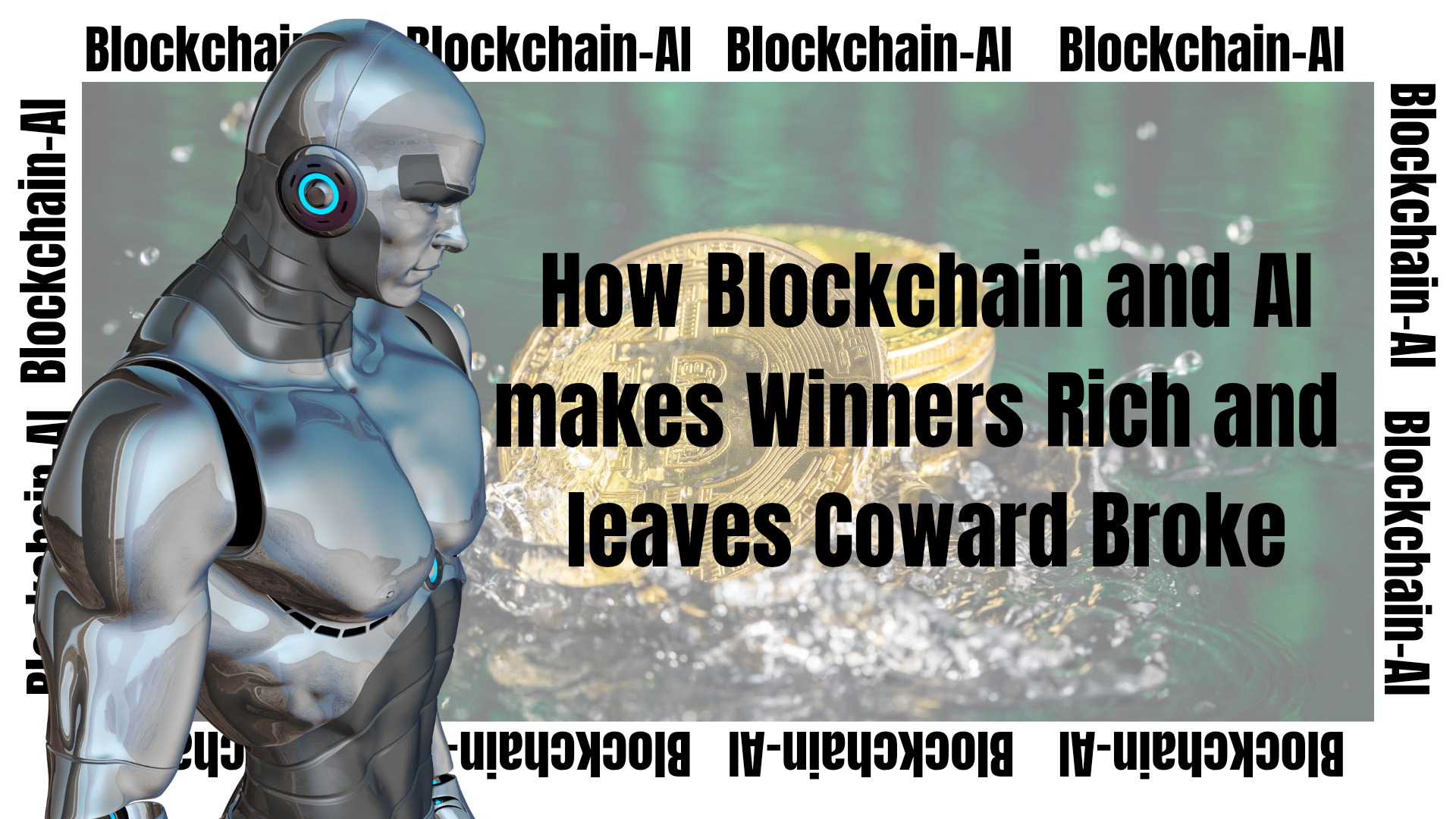 AI and Blockchain Will Eat Your Job — Profit or Get Replaced