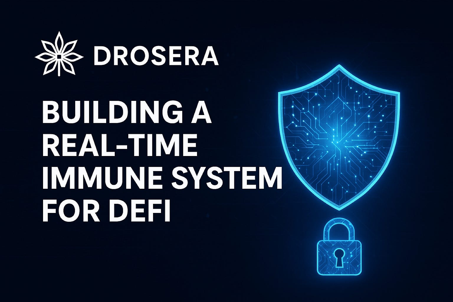 Drosera: Building a Real-Time Immune System for DeFi