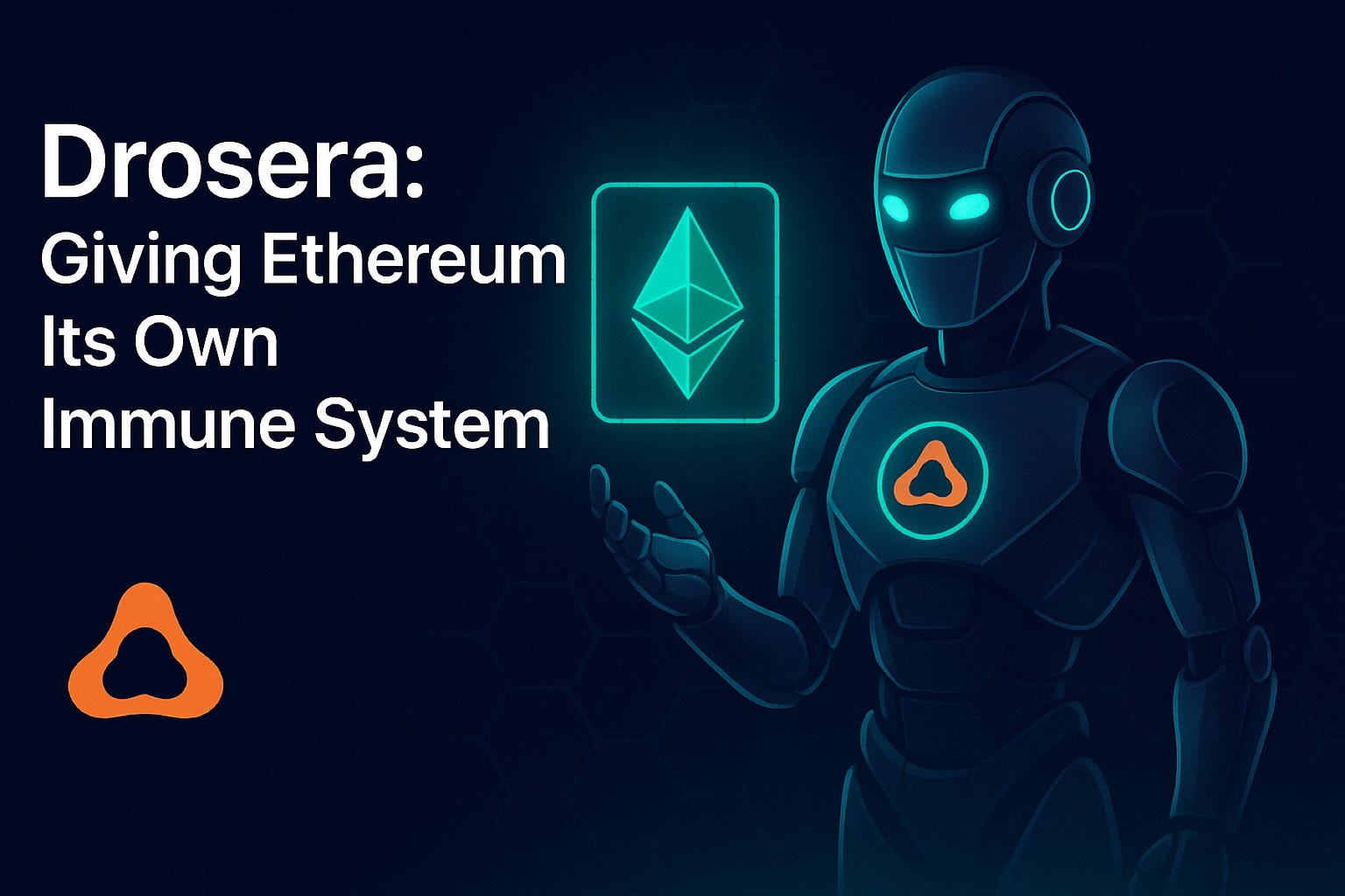 ️ Drosera: Giving Ethereum Its Own Immune System