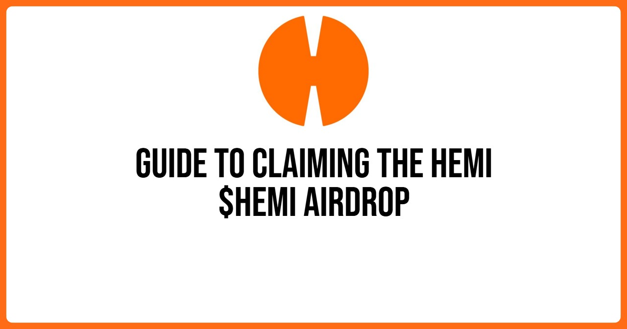 Guide to Claiming the Hemi $HEMI Airdrop