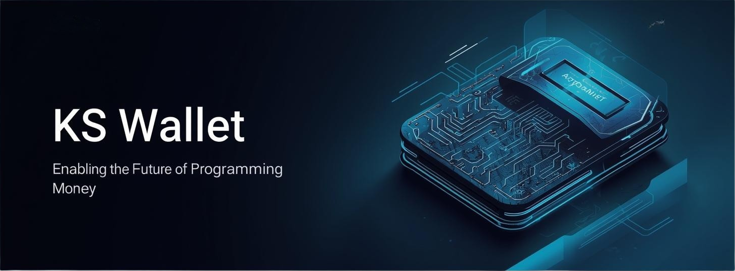 KS Wallet: Enabling the Future of Programmable Money
