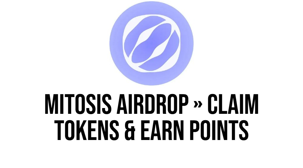 Mitosis Airdrop » Claim Tokens & Earn Points