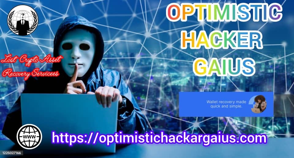 RECOVER ALL YOUR LOST CRYPTOCURRENCY WITH THE HELP OF OPTIMISTIC HACKER GAIUS
