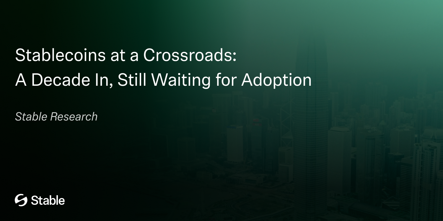 Stablecoins at a Crossroads: A Decade In, Still Waiting for Adoption