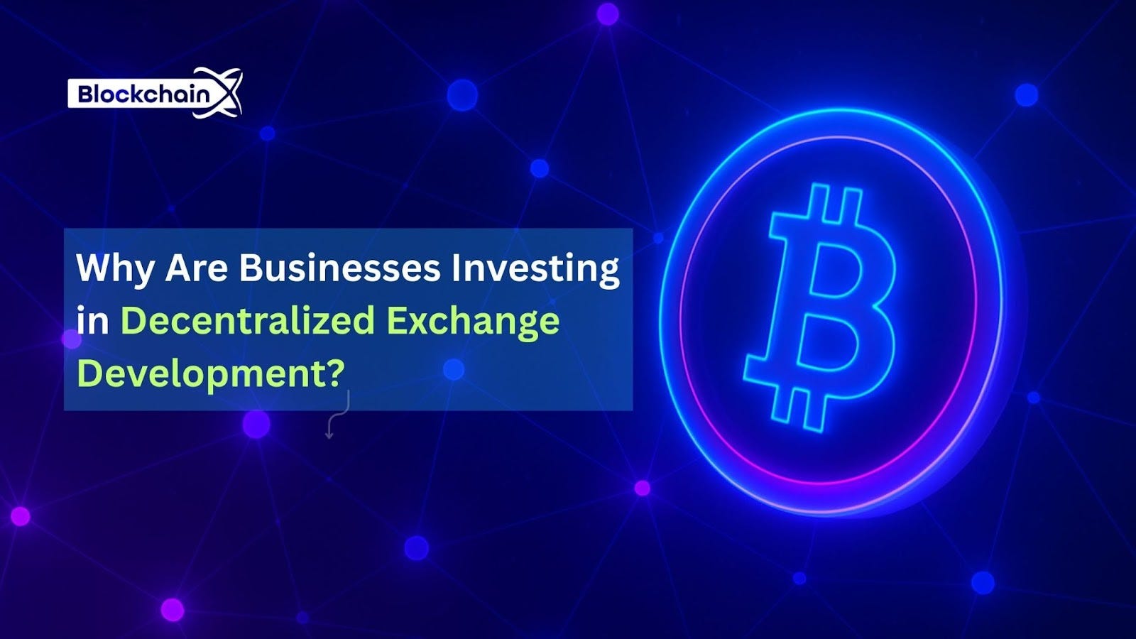 Why Businesses Are Investing in Decentralized Exchange Development