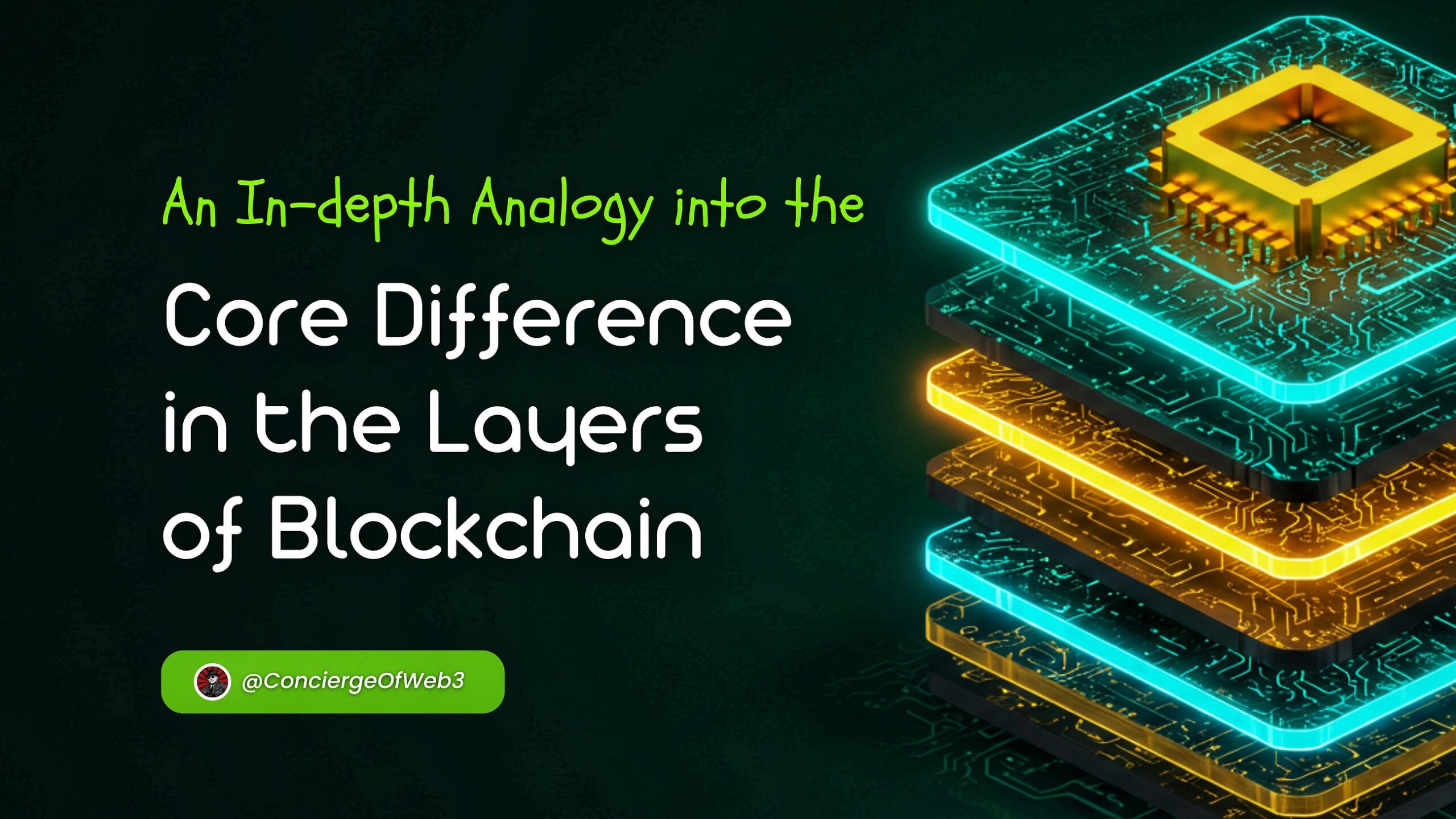 An In-depth Analogy into the Core Difference in the Layers of Blockchain