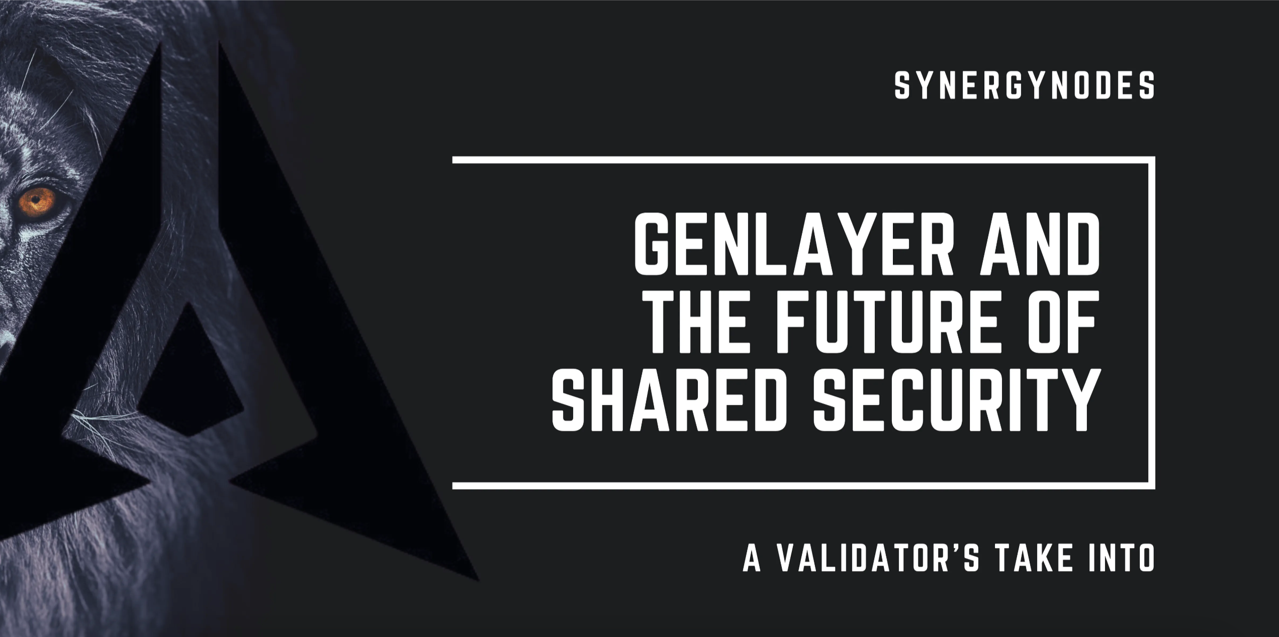 GenLayer and the Future of Shared Security: A Validator’s Take