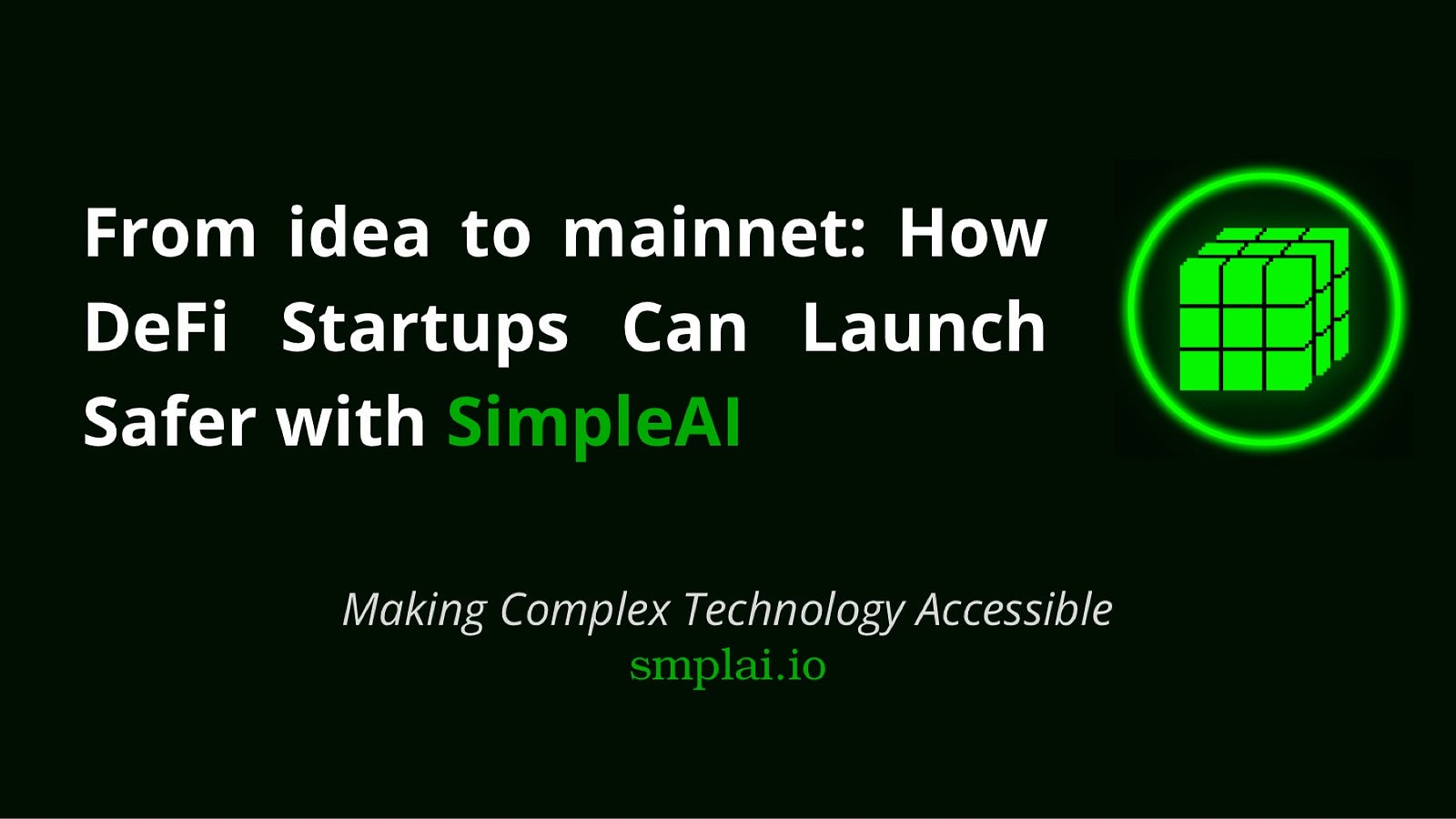 How DeFi Startups Can Launch Safer with SimpleAI
