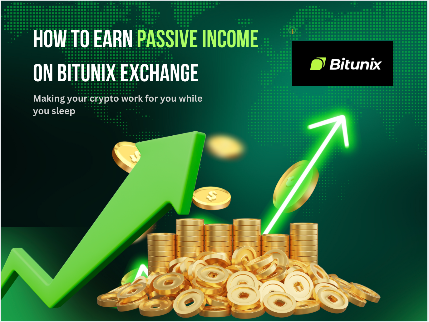 How to Earn Passive Income on Bitunix Exchange