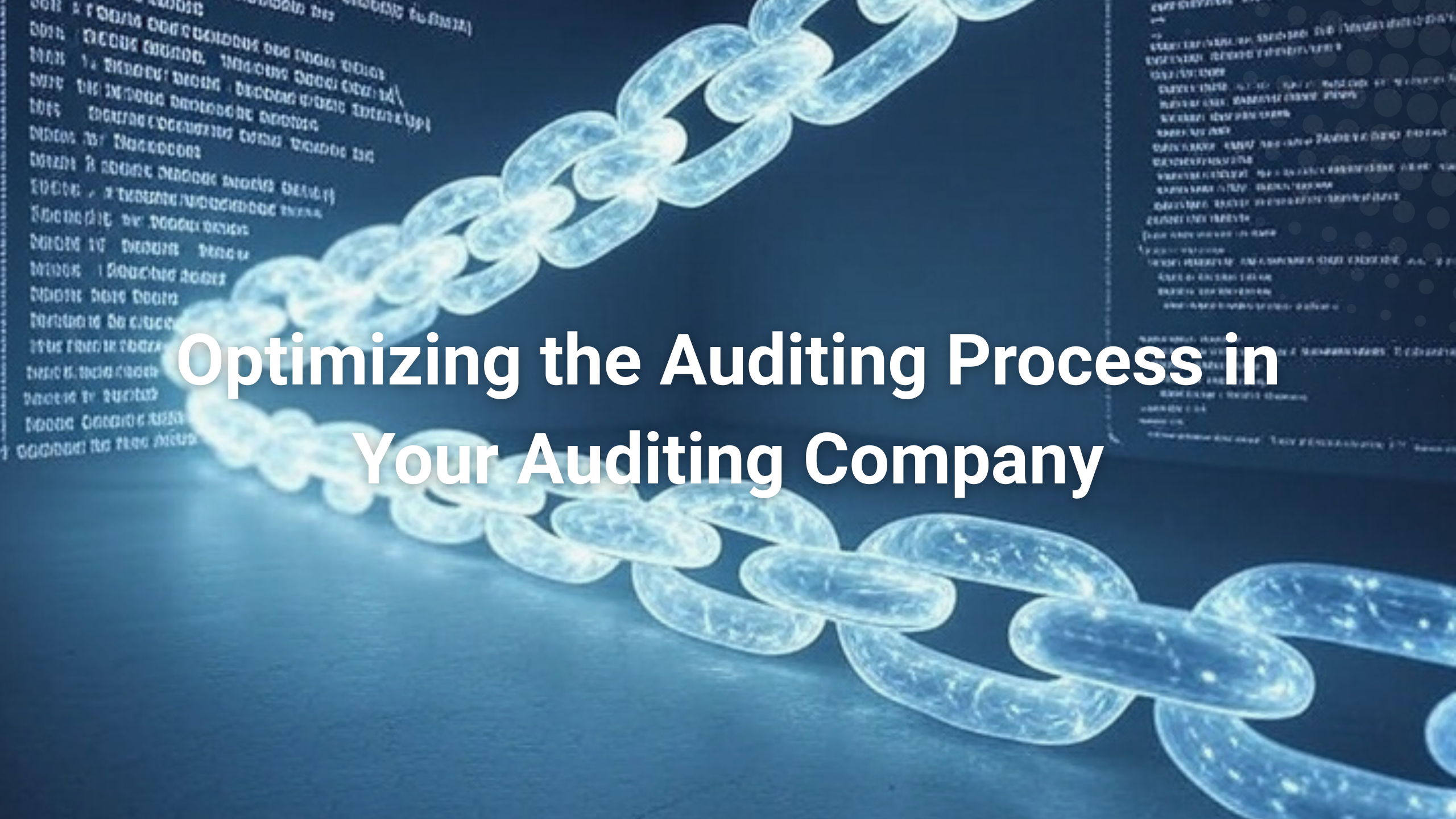Optimizing the Auditing Process in Your Auditing Company