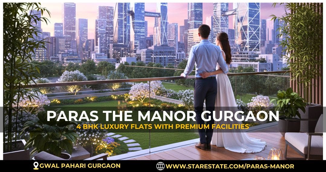 Paras The Manor 4 BHK Flats Gurgaon — Premium Lifestyle Living