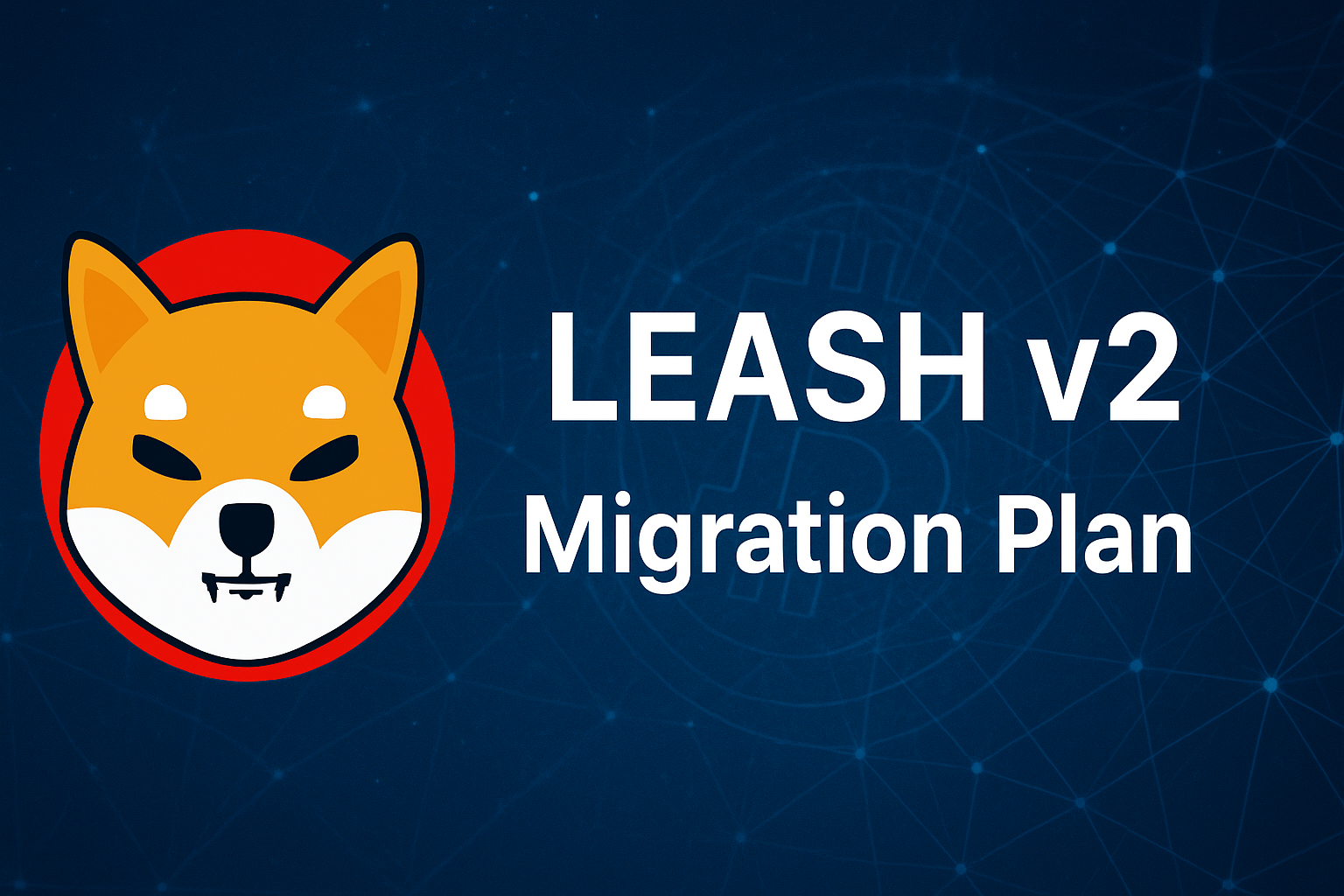 Shiba Inu LEASH v2 Migration Plan: Phases, Safety & Fairness