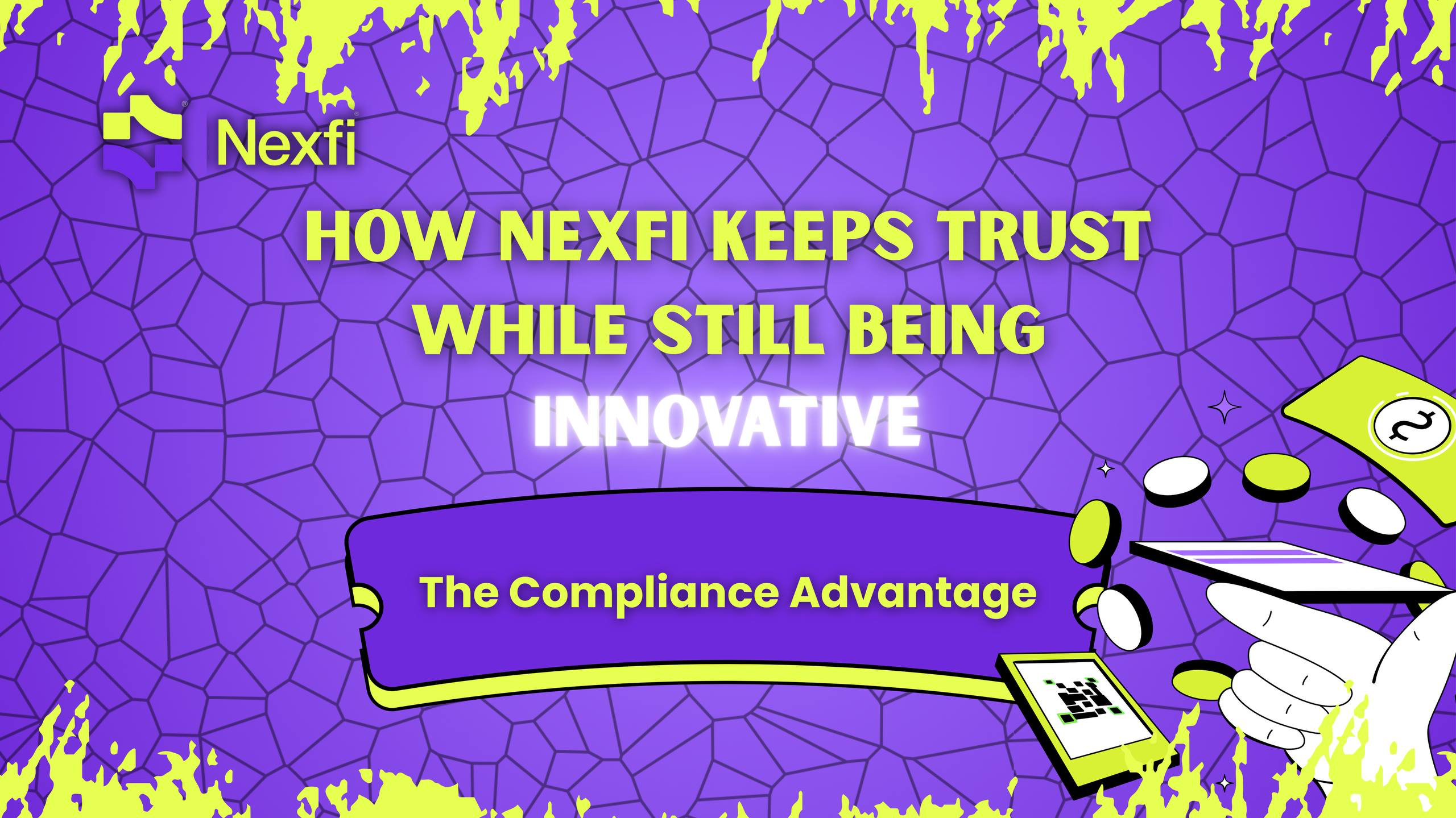 The Compliance Advantage: How NexFi Keeps Trust While Still Being Innovative