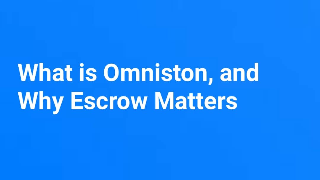 What is Omniston, and Why Escrow Matters