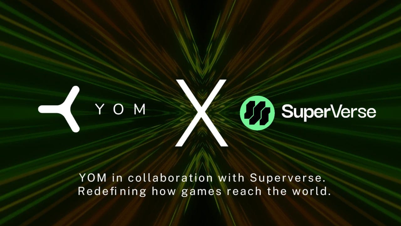YOM and SuperVerse Announce Strategic Collaboration to Expand Web3 Gaming Utility and Cloud…
