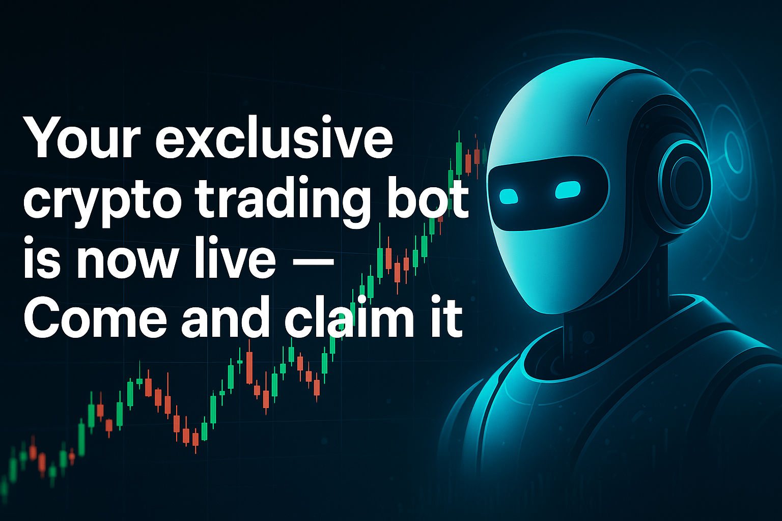 Your exclusive crypto trading bot is now live — Come and claim it!