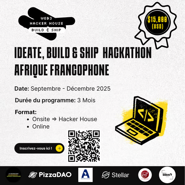 1ère Édition 2025 : 
HACKATHON AFRIQUE FRANCOPHONE BY STELLAR