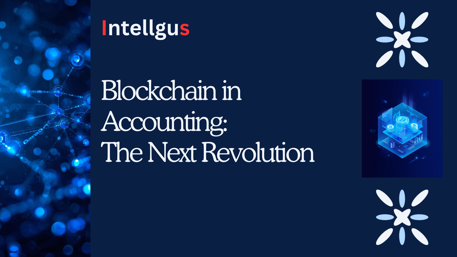 Blockchain in Accounting: The Next Revolution in Financial Transparency