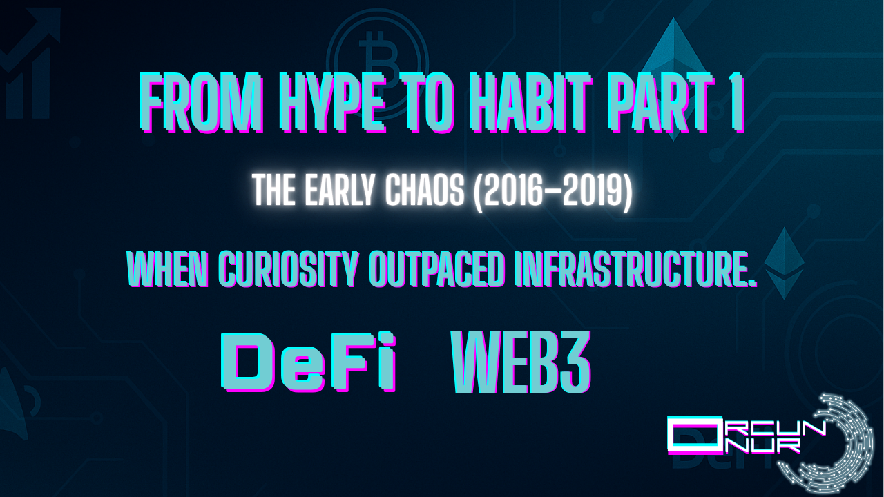 From Hype to Habit — Part 1: The Early Chaos (2016–2019)