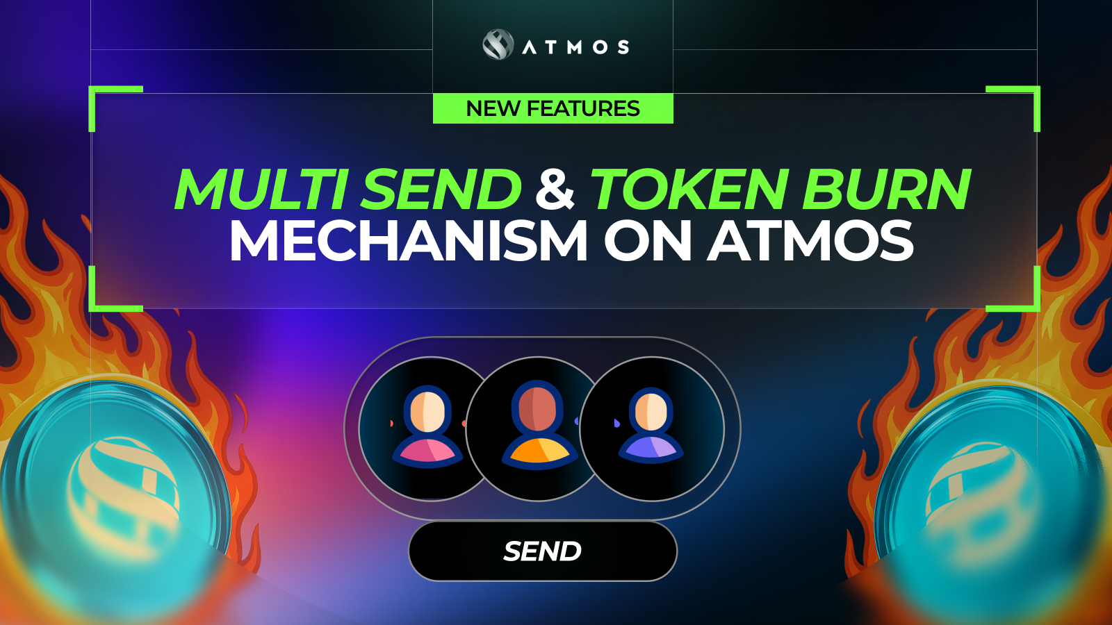 Introducing Multi-Send and Token Burning on Atmos
