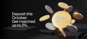 October Deposit Match: Earn up to 2% back on new deposits