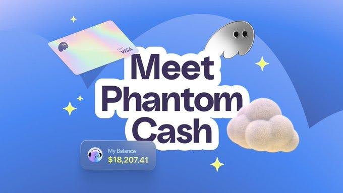 Phantom Rolls Out “Phantom Cash” – One Wallet, Full Crypto & Cash Power