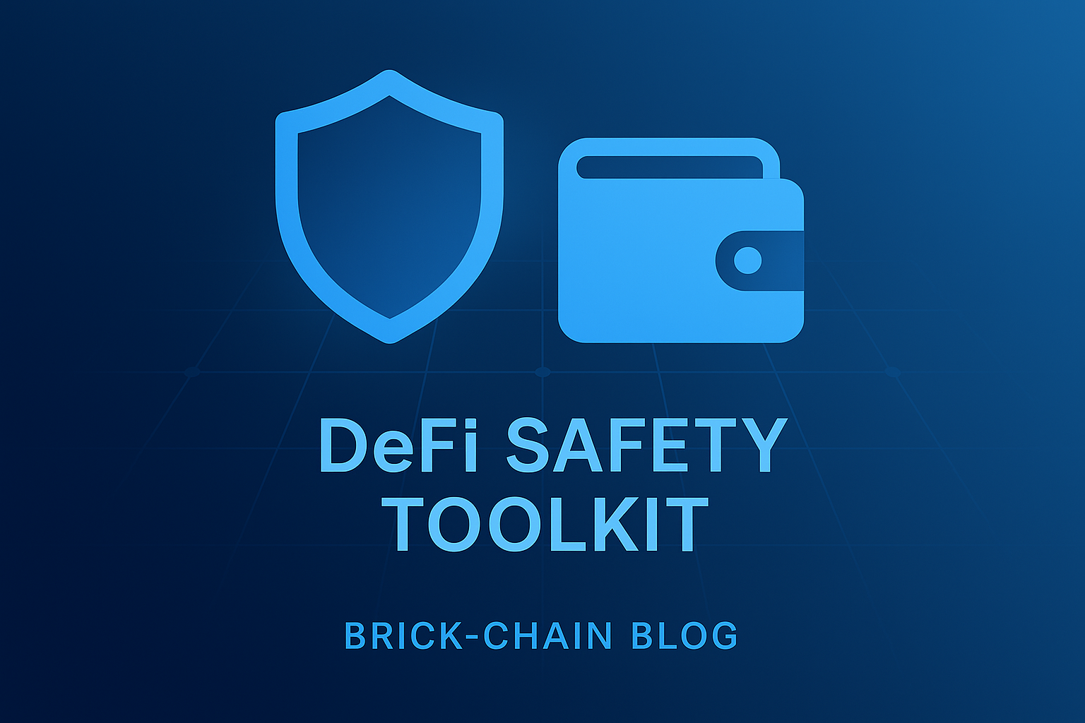 The Beginner’s Safety Toolkit for DeFi: How to Protect Your Wallet and Stay in Control