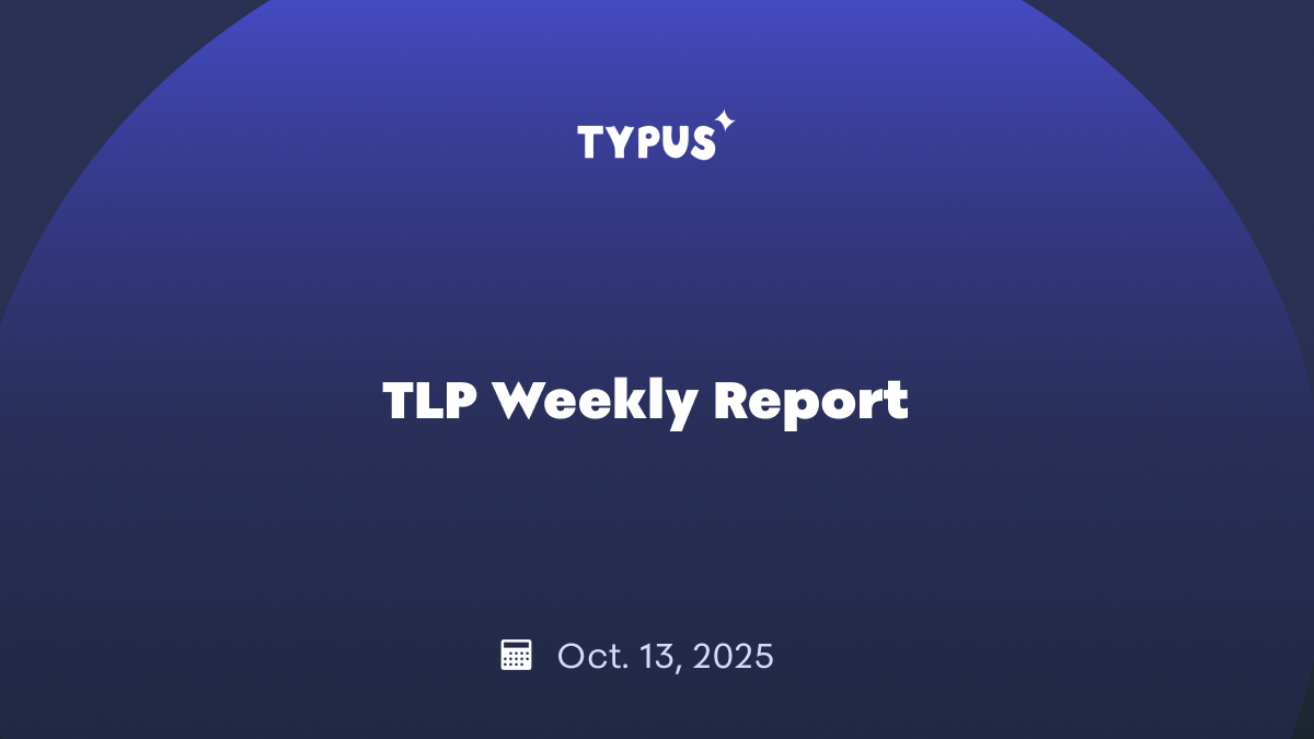 Typus TLP Weekly Report | October 12, 2025