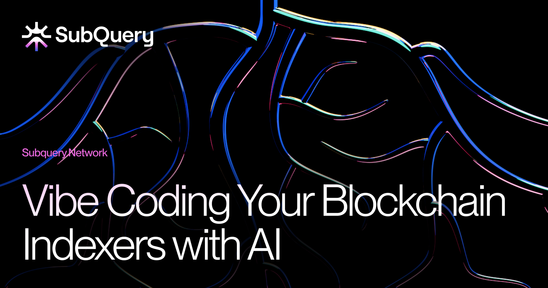 Vibe Coding Meets AI: The Future of Blockchain Indexer Creation