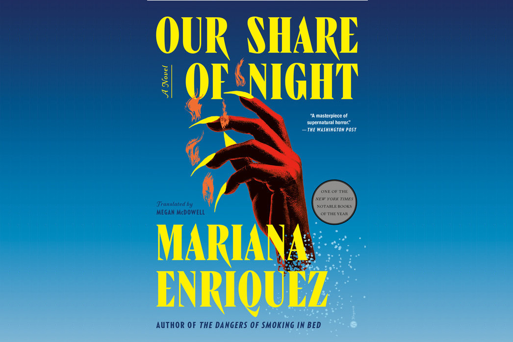 You need to read the epic Argentinian horror novel Our Share of Night