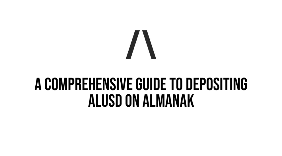 A Comprehensive Guide to Depositing alUSD on Almanak