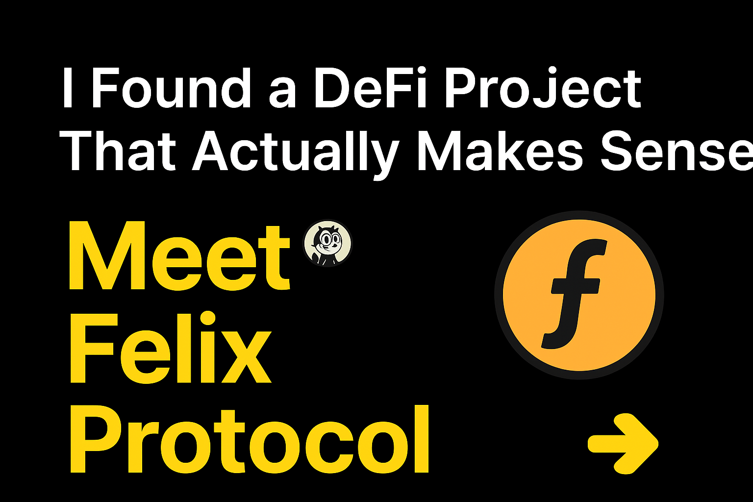 I Found a DeFi Project That Actually Makes Sense — Meet Felix Protocol