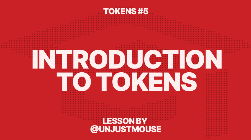 Introduction to Tokens 5