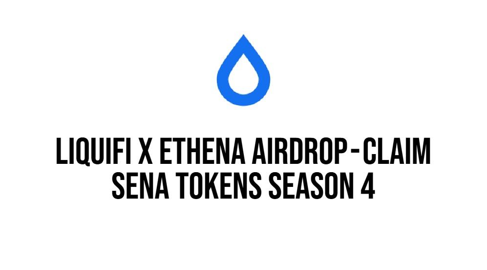 Liquifi x Ethena Airdrop — Claim sENA Tokens Season 4