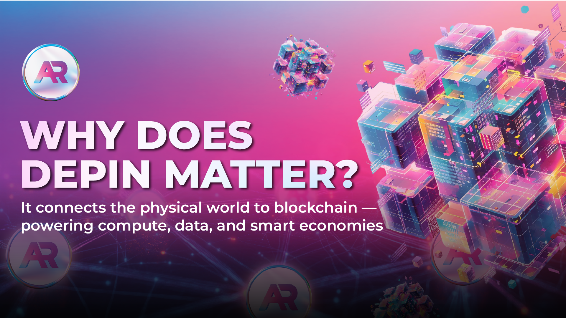 Why DePIN Will Power the Next Billion Users in Web3