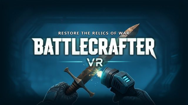 ‘Bartender VR’ Studio Releases Weapon Restoration Sim ‘BattleCrafter’ on Quest