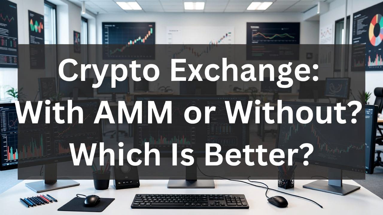 Crypto Exchanges With AMM vs. Without AMM: What’s the Difference and Which Is Better?