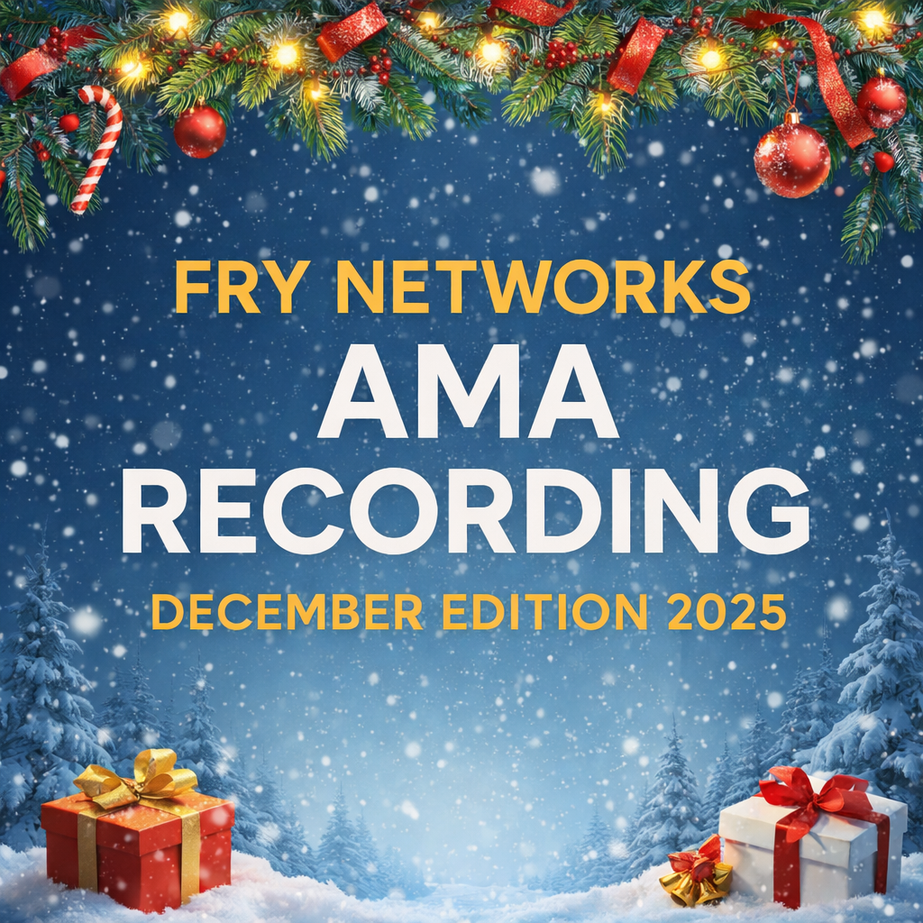 Fry Networks AMA — December 2025 TL;DR Recap