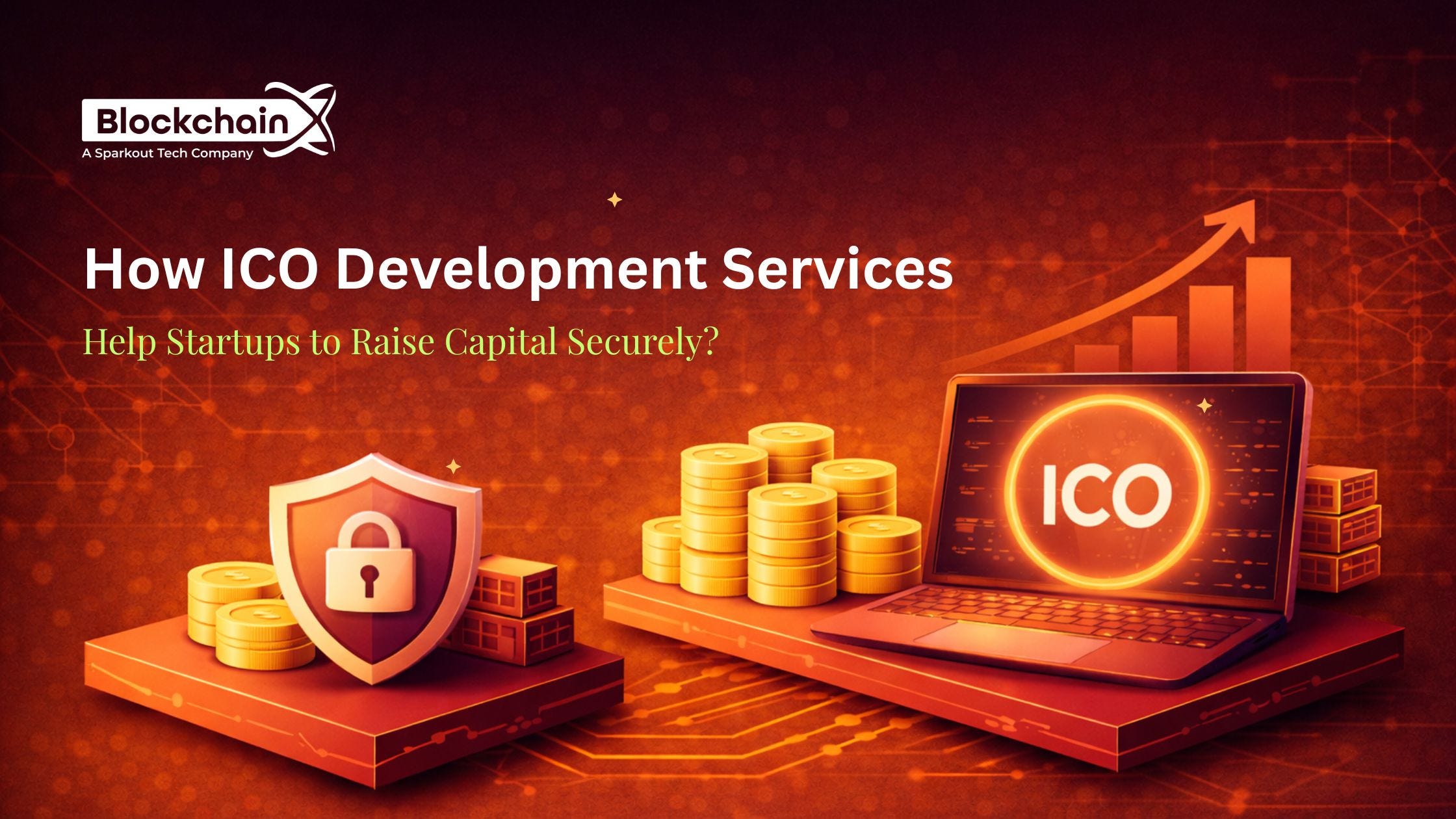 How ICO Development Services Help Startups to Raise Capital Securely?