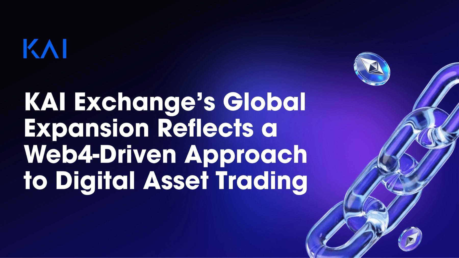 KAI Exchange Enters the Global Market as a Web4-Architecture Digital Asset Trading Platform